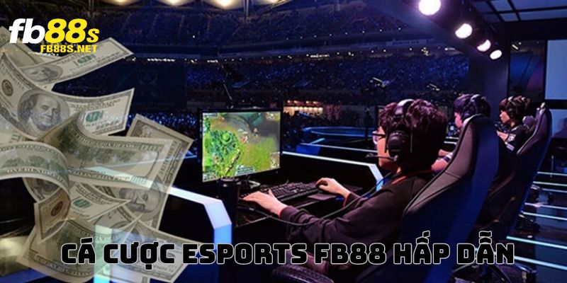 Lợi ích hấp dẫn khi hội viên gia nhập tại Esports FB88